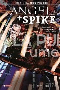 ANGEL + SPIKE #     3: TUTTI I MIEI DEMONI