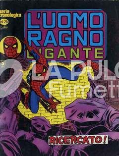 UOMO RAGNO GIGANTE #    28: RICERCATO!