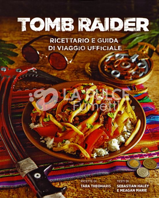 TOMB RAIDER: RICETTARIO E GUIDA DI VIAGGIO UFFICIALE