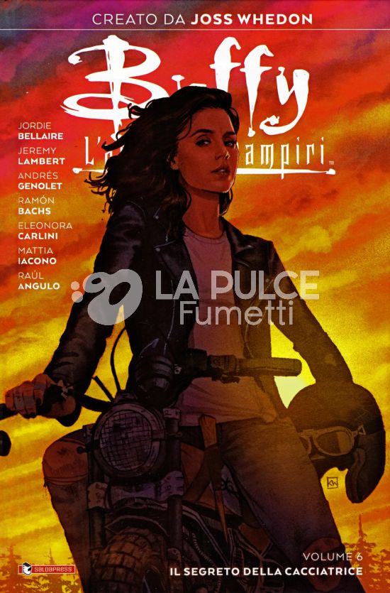 BUFFY #     6: IL SEGRETO DELLA CACCIATRICE - VARIANT - 500 COPIE NUMERATE