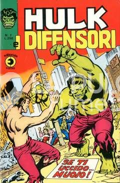 HULK E I DIFENSORI #     7: SE TI UCCIDO...MUOIO!