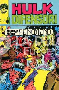 HULK E I DIFENSORI #    42: FIANCO A FIANCO COL FENOMENO