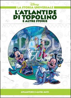 STORIA UNIVERSALE DISNEY #     6 - L'ATLANTIDE DI TOPOLINO