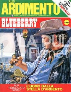 ALBI ARDIMENTO ANNO 3 #     6 - BLUEBERRY: L'UOMO DALLA STELLA D'ARGENTO