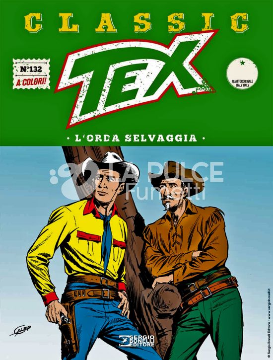 TEX CLASSIC #   132: L'ORDA SELVAGGIA