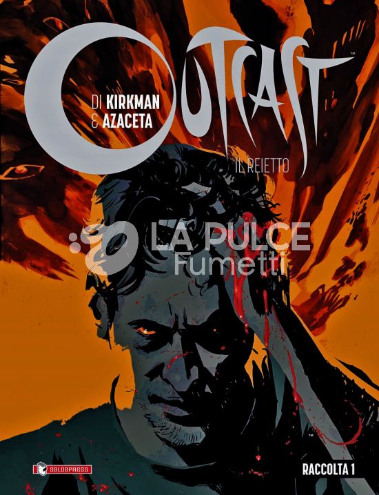 OUTCAST - IL REIETTO - RACCOLTA #     1