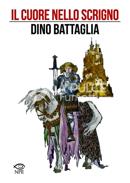 COLLANA DINO BATTAGLIA #    13: IL CUORE NELLO SCRIGNO