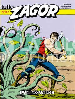 TUTTO ZAGOR #   147: LA MINACCIA VERDE