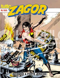 TUTTO ZAGOR #   166: INCENDIO A FORTE JERICHO