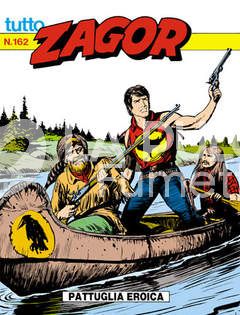 TUTTO ZAGOR #   162: PATTUGLIA EROICA