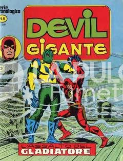 DEVIL GIGANTE #     6: L'ASSALTO DEL GLADIATORE