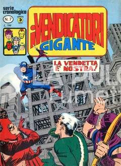 VENDICATORI GIGANTE #     7: LA VENDETTA E' NOSTRA!