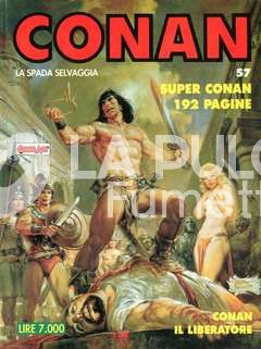 CONAN LA SPADA SELVAGGIA #    57: CONAN IL LIBERATORE