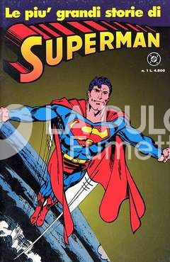 LE PIU' GRANDI STORIE DI SUPERMAN 1/3