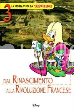 TOPOLINO LIBRETTO #  2619 + ALLEGATO LA STORIA VISTA DA TOPOLINO 3 ( DI 4 )