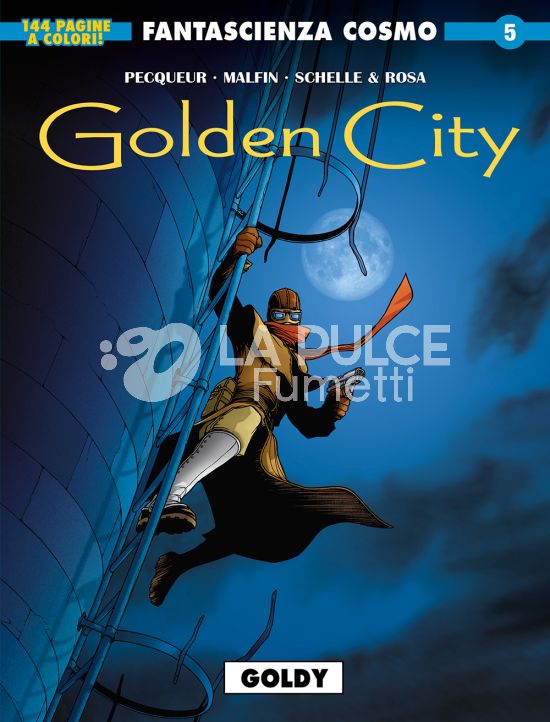 COSMO SERIE BLU #   115 - FANTASCIENZA COSMO 5 - GOLDEN CITY 2: GOLDY