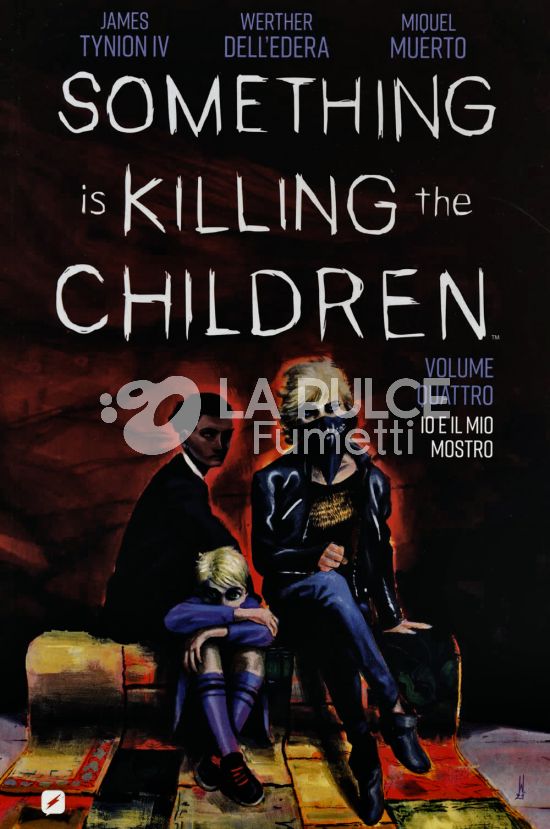 SOMETHING IS KILLING THE CHILDREN #     4: IO E IL MIO MOSTRO