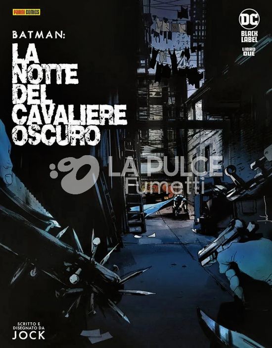 DC BLACK LABEL - BATMAN: LA NOTTE DEL CAVALIERE OSCURO #     2