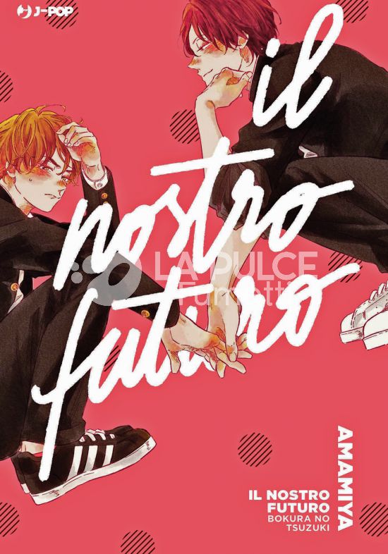 IL NOSTRO FUTURO - BOKURA NO TSUZUKI