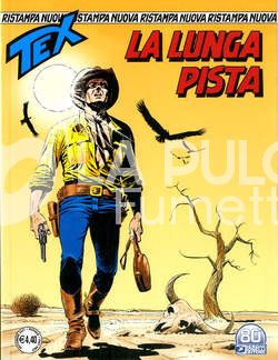 TEX NUOVA RISTAMPA #   473. LA LUNGA PISTA