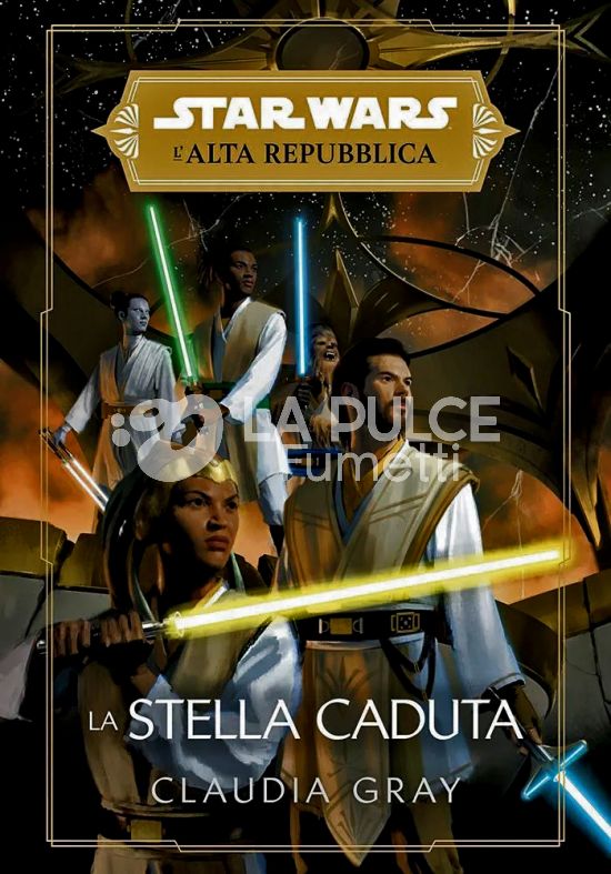 STAR WARS ROMANZI - L'ALTA REPUBBLICA: LA STELLA CADUTA