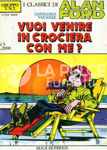 ALAN FORD GRUPPO TNT NUOVA SERIE - I CLASSICI DI ALAN FORD #     5: VUOI VENIRE N CROCIERA CON ME ?