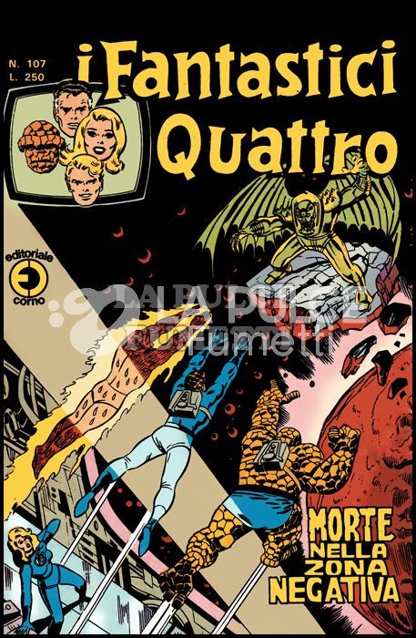 FANTASTICI QUATTRO #   107: MORTE NELLA ZONA NEGATIVA