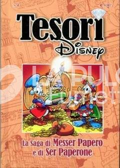 TESORI DISNEY #     4: LA SAGA DI MESSER PAPERO E DI SER PAPERONE