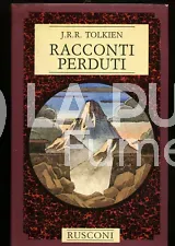 TOLKIEN RACCONTI  PERDUTI  II PARTE 1A EDIZIONE