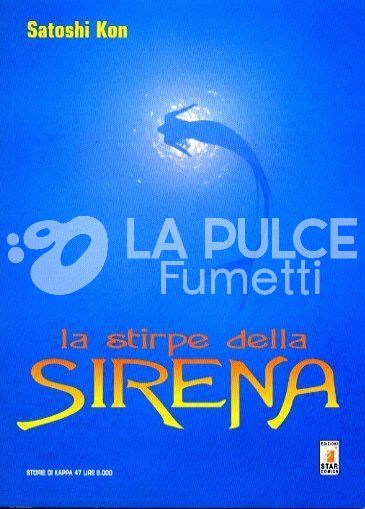 STORIE DI KAPPA #    47 - LA STIRPE DELLA SIRENA