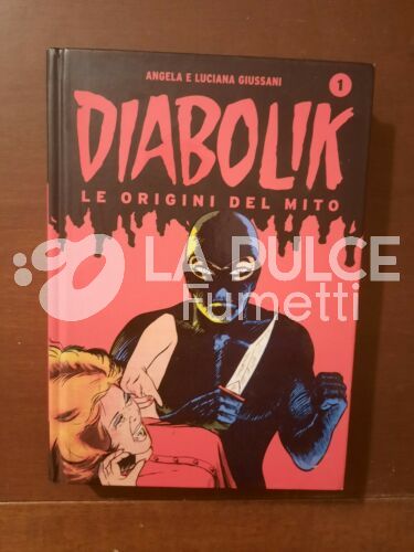 DIABOLIK LE ORIGINI DEL MITO #     1 IL RE DEL TERRORE - L'INAFFERRABILE  CRIMINALE