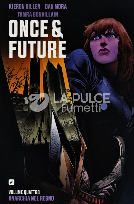 ONCE & FUTURE #     4: ANARCHIA NEL REGNO