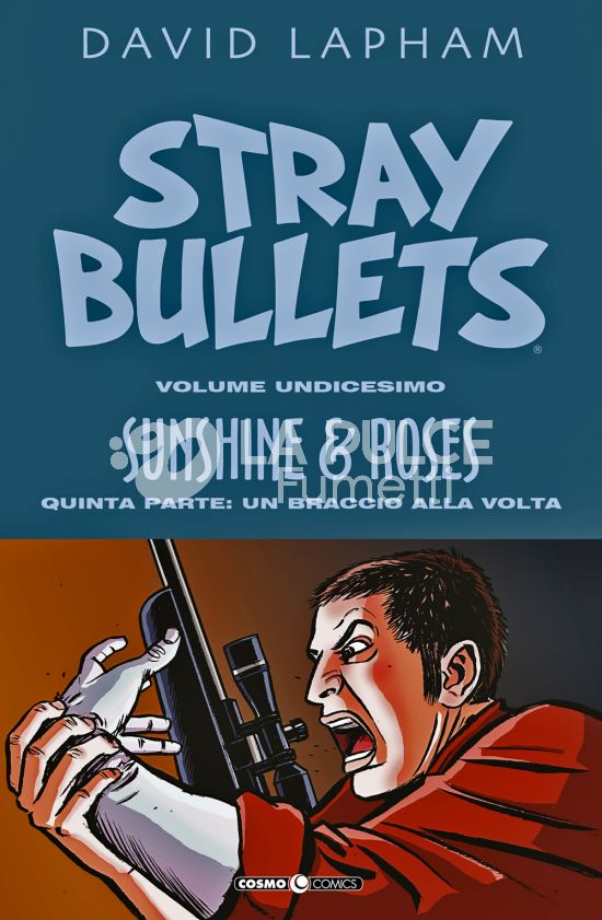 COSMO COMICS #   144 - STRAY BULLETS 11 - SUNSHINE & ROSES 5: UN BRACCIO ALLA VOLTA