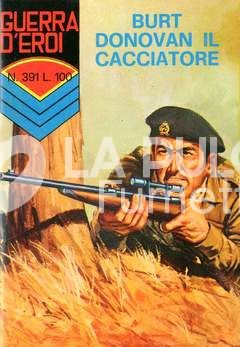 GUERRA D'EROI #   391: BURT DONOVAN IL CACCIATORE