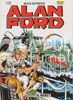 ALAN FORD ORIGINALE #   469: TUTTI AL MARE?