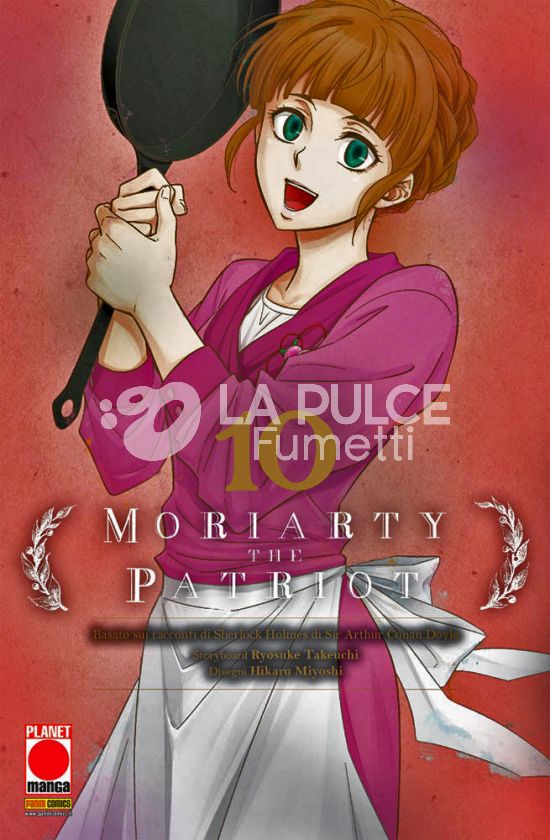 MANGA STORIE NUOVA SERIE #    84 - MORIARTY THE PATRIOT 10 - 1A RISTAMPA