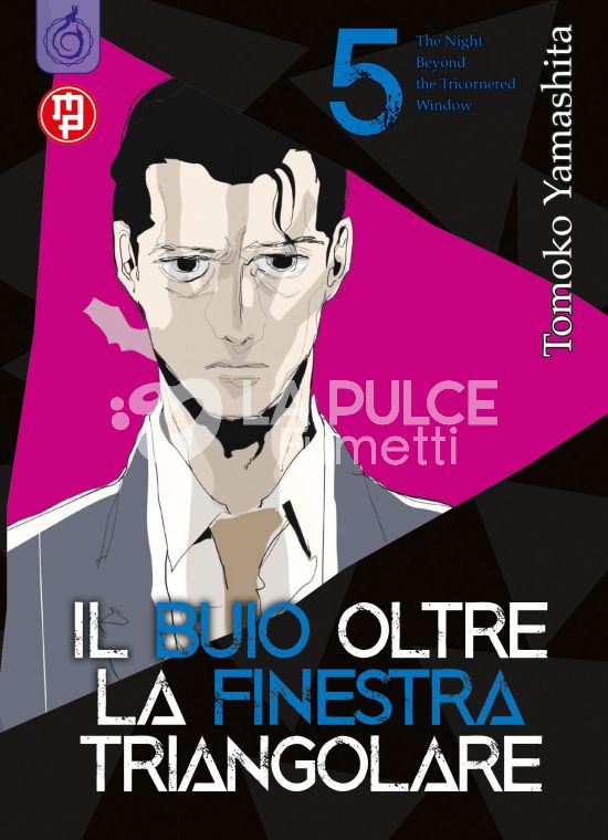 IL BUIO OLTRE LA FINESTRA TRIANGOLARE #     5