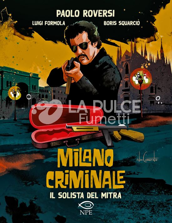 COLLANA NUVOLE IN TEMPESTA #    36 - MILANO CRIMINALE 2: IL SOLISTA DEL MITRA