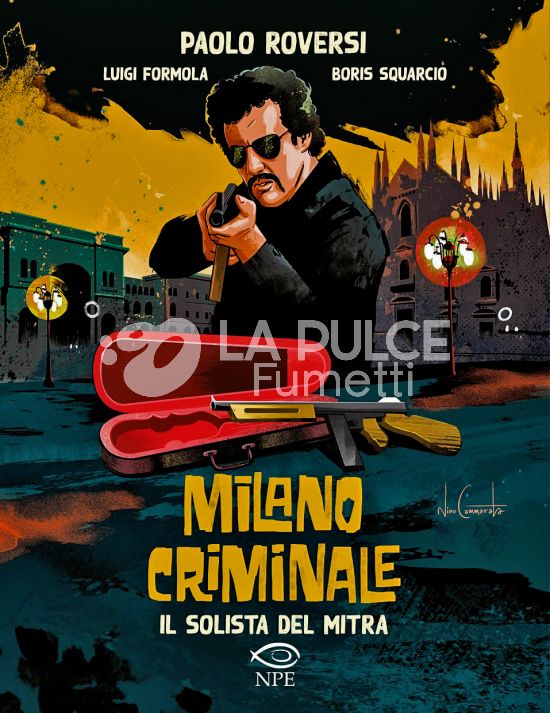 NUVOLE IN TEMPESTA #    36 - MILANO CRIMINALE 2: IL SOLISTA DEL MITRA