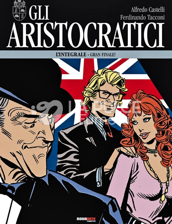 GLI ARISTOCRATICI - L'INTEGRALE #    15: GRAN FINALE!