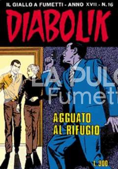 DIABOLIK ORIGINALE ANNO 17 #    16: AGGUATO AL RIFUGIO