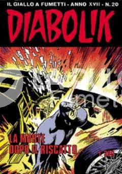 DIABOLIK ORIGINALE ANNO 17 #    20: LA MORTE DOPO IL RISCATTO