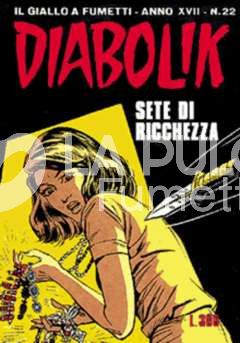 DIABOLIK ORIGINALE ANNO 17 #    22: SETE DI RICCHEZZA