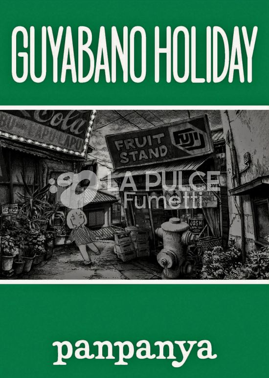 PANPANYA WORKS #     5 - GUYABANO HOLIDAY