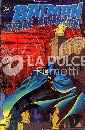 BATMAN: STRANE APPARIZIONI