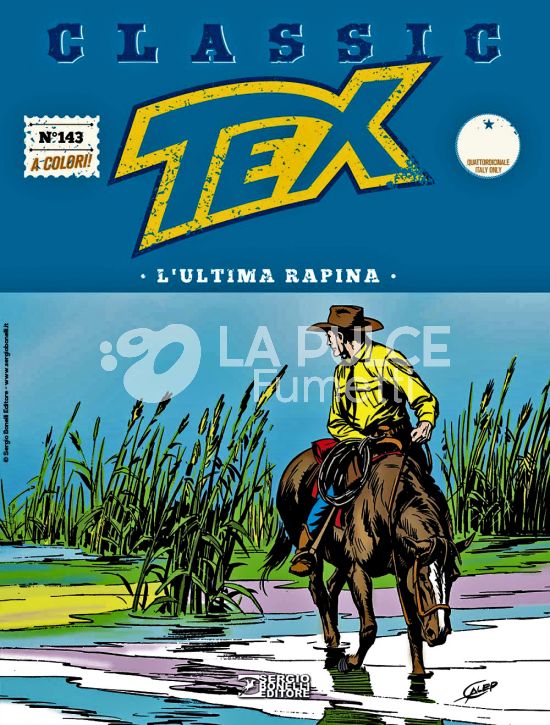 TEX CLASSIC #   143: L'ULTIMA RAPINA