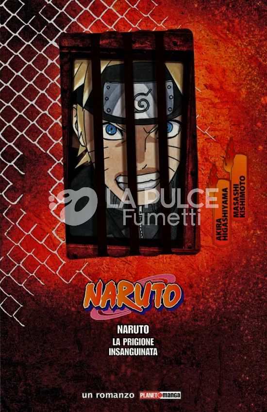 NARUTO - IL FILM: LA PRIGIONE INSANGUINATA - ROMANZO