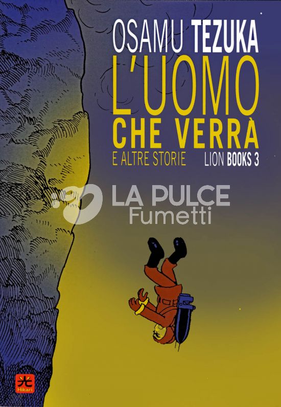 LION BOOKS #     3 - L'UOMO CHE VERRÀ E ALTRE STORIE
