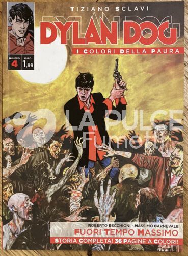 DYLAN DOG - I COLORI DELLA PAURA #     4: FUORI TEMPO MASSIMO