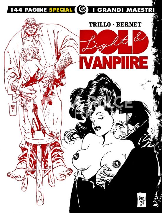 GLI ALBI DELLA COSMO #    82 - I GRANDI MAESTRI SPECIAL 45 BIS - LIGHT & BOLD - IVAN PIIRE